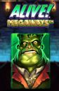 Alive! Megaways