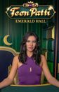 Emerald Hall Teen Patti 20-20