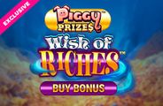 Piggy Prizes Wish of Riches Buy Bonus